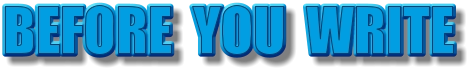 BEFORE  YOU  WRITE